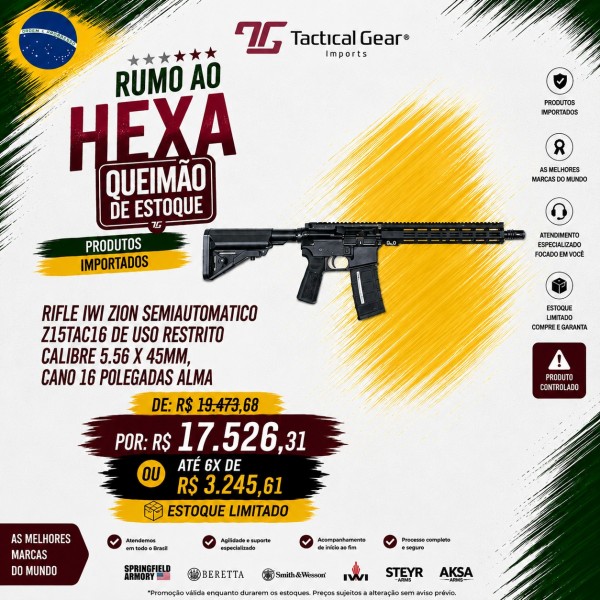 BRW - RIFLE IWI ZION SEMIAUTOMATICO Z15TAC16 DE USO RESTRITO CALIBRE 5.56 X 45MM, CANO 16 POLEGADAS ALMA 