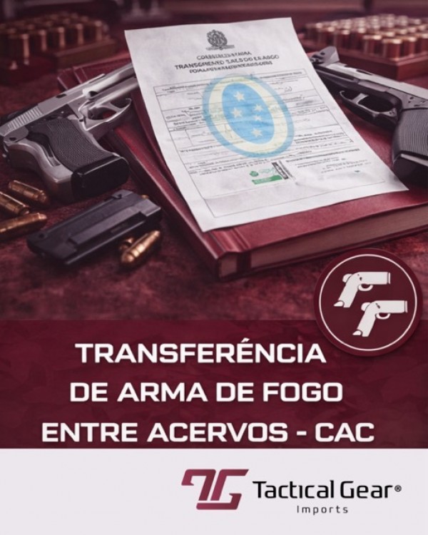 Transferência de Acervo: Entre Categorias CAC (Atirador, Caçador e Colecionador)