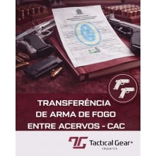 Transferência de Acervo: Entre Categorias CAC (Atirador, Caçador e Colecionador)