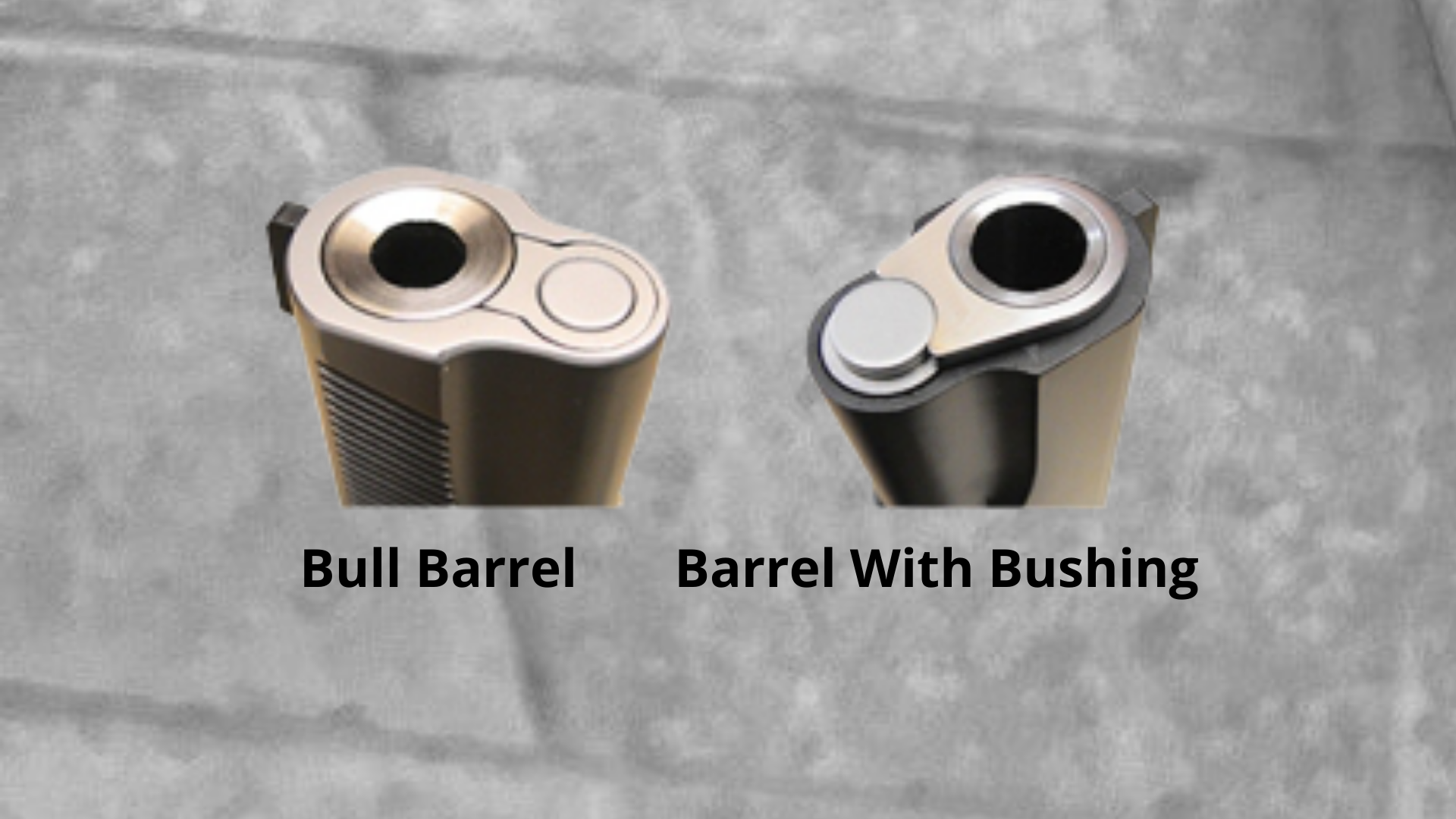 Bull Barrel vs. Barrel Bushing